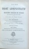 COURS DE DROIT ADMINISTRATIF ET DE LÉGISLATION FRANÇAISE DES FINANCES avec introduction de droit constitutionnel et les Principes du Droit Public, 7e ...