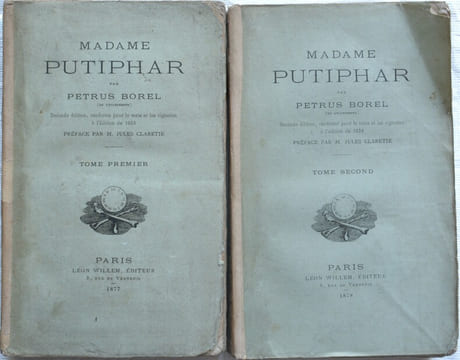 Madame Putiphar, roman de mœurs contemporaines, illustré de vignettes et de deux frontispices, seconde édition conforme au texte.
. BOREL (Petrus)
