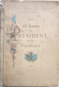 Les 28 Jours du Président de la République.
