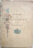Les 28 Jours du Président de la République.
. BERTOL-GRAIVIL (Eugène Domicent, dit) 
