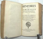 Nouveaux Voyages de Mr le Baron de LAHONTAN dans l'Amérique septentrionale, qui contient une relation des differens peuples qui y habitent ; la nature de leur gouvernement ; leur commerce, leurs coutumes, leur religion, & leur maniere de faire la guerre [...]. --Mémoires de l'Amérique septentrionale, ou la Suite des Voyages deMr le baron de LAHONTAN qui contiennent la description d'une grande étendüe de païs de ce continent [...].

 par LAHONTAN, Louis-Armand de Lom d’Arce, baron de

 - Image 6