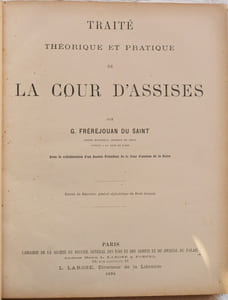 Traité théorique et pratique de la Cour d'assises. Extrait du Répertoire général alphabétique du Droit français.
