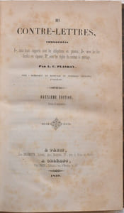 DES CONTRE-LETTRES, considérées 1°) dans leurs rapports avec les obligations en général ; 2°) avec les lois fiscales en vigueur ; 3°) avec les règles du contrat de mariage…Deuxième édition
