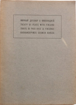 Traité de paix avec la Finlande 1947
. PUISSANCES ALLIÉES et ASSOCIÉES, FINLANDE
