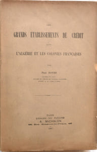 Les grands établissements de crédit dans l'Algérie et les colonies françaises
