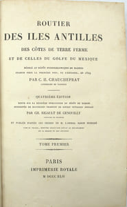 Routier des Iles Antilles des Côtes de Terre Ferme et de celles du Golfe du Mexique. Quatrième Édition revue sur la dernière Publication du Dépôt de Madrid augmentée de Documents traduits de diverse Ouvrages Anglais par CH. Rigault de Genouilly. 
