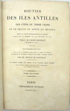 Routier des Iles Antilles des Côtes de Terre Ferme et de celles du Golfe du Mexique. Quatrième Édition revue sur la dernière Publication du Dépôt de ...