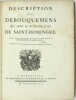 Description des débouquements qui sont au nord de l’isle de Saint-Domingue.

. BELLIN (Jacques-Nicolas)

