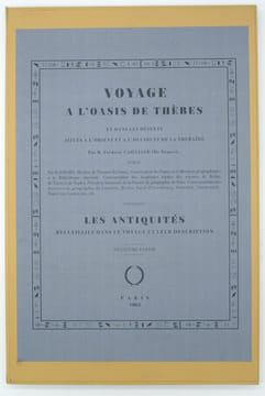 Voyage à l'Oasis de Thèbes et dans les déserts situés à l'Orient et à l'Occident de la Thébaïde, par Mr. Cailliaud Frédéric (de Nantes) & Les ...