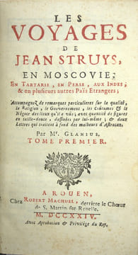 Les Voyages de Jean Struys en Moscovie, en Tartarie, en Perse, aux Indes, & en plusieurs pais étrangers, …, Par Mr. Glanius.
. STRUYS (Jan Janszoon), ...