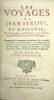 Les Voyages de Jean Struys en Moscovie, en Tartarie, en Perse, aux Indes, & en plusieurs pais étrangers, …, Par Mr. Glanius.
. STRUYS (Jan Janszoon), ...