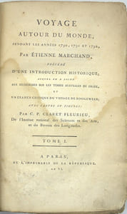 Voyage autour du monde, pendant les années 1790, 1791, et 1792, précédé d’une introduction historique ; auquel on a joint des recherches sur les terres australes de Drake, et un examen critique du voyage de Roggeween…..
