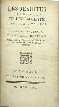 Les jésuites criminels de leze-majesté dans la théorie et dans la pratique. Troisième édition.