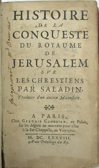 Histoire de la conqueste du royaume de Jérusalem sur les chrestiens par Saladin. Traduite d’un ancien manuscrit.