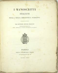 I manoscritti italiani della regia biblioteca Parigina, Descritti i Illustrati & I Manoscritti Italiani della regia biblioteca Parigina… Volume II….L’Arsenale- Santa Genova- La Mazarina
