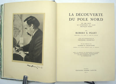 La Découverte du pôle Nord en 1909, sous le patronage du Club arctique Peary. […] Introduction de Théodore Roosevelt. 
