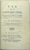 Vie du Capitaine Cook, traduite […] par M. Castera. 
. KIPPIS (Docteur Andrew). 
