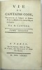 Vie du Capitaine Cook, traduite […] par M. Castera. 
. KIPPIS (Docteur Andrew). 
