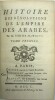 L’Histoire des révolutions de l’empire des Arabes 
. MARIGNY (abbé François Augier de) 
