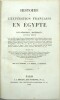 Histoire de l’expédition française en Égypte d’après les mémoires, matériaux, documents inédits. 
. SAINTINE (X.-B.), MARCEL (J.-J.), REYBAUD (L.)

