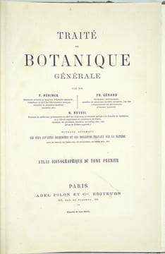 Traité de botanique générale. Texte & Atlas
. HÉRINCQ (F.), GÉRARD (F.) et RÉVEIL (O).