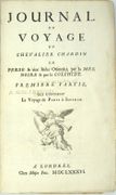 Journal du voyage du chevalier Chardin en Perse et aux Indes orientales : par la mer Noire et par la Colchide...

 par CHARDIN (Chevalier Jean)

 - Image 2