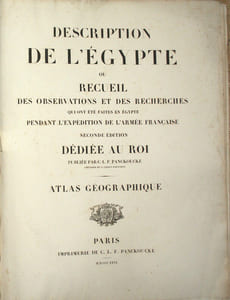 Description de l’Égypte ou recueil des observations et des recherches qui ont été faites en Égypte pendant l’expédition de l’armée française, seconde édition …. Atlas géographique 

