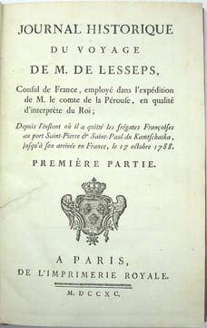 Journal historique du voyage de M. de Lesseps, consul de France, employé dans l’expédition de M. le comte de la Pérouse, en qualité d’interprète du ...