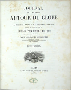 Journal de la navigation autour du globe de la frégate La Thétis et de la corvette L'Espérance pendant les années 1824, 1825 et 1826. Publié par ordre du Roi sous les auspices du Département de la Marine. Tome 1 Seul