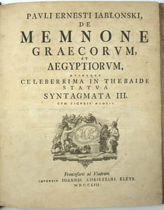 De Memnone Graecorum, Et Aegyptiorum, Huiusque Celeberrima in Thebaide Statua Syntagmata III. Cum Figuris Aeneis
