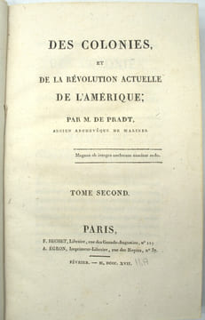 Des colonies et de la révolution actuelle de l'Amérique. SUIVI de Des trois derniers mois de l’Amérique méridionale et du Brésil
. PRADT, Dominique ...