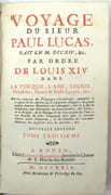 Voyage du Sieur Paul Lucas, fait en MDCCXIV, &c. Par ordre de Louis XIV, dans la Turquie, L'Asie, Sourie, Palestine, Haute & Basse Égypte, &c. où l'on trouvera des remarques très-curieuses, comparées à ce qu'ont dit les Anciens sur le labyrinthe d'Égypte, un grand nombre d'autres monuments de l'Antiquité, dont il a fait la découverte, une description du gouvernement, des forces, de la religion, de la politique & de l'état présent des Turcs, une relation de leurs préparatifs faits pour la dernière guerre contre l'Empereur & un parallèle des coutumes modernes des Égyptiens avec les anciennes, &c.

 par LUCAS, (Paul)  

 - Image 9