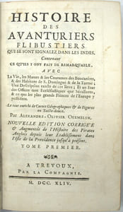 Histoire des aventuriers flibustiers qui se sont signalés dans les Indes. Contenant ce qu'ils y ont fait de remarquable, avec la vie, les moeurs & les coutumes des Boucaniers, & des habitants de St. Domingue & de la Tortue ; une description exacte de ces lieux, & un état des offices, tant Ecclésiastiques que Séculiers, & ce que les Grands Princes de l'Europe y possèdent. Le tout enrichi de cartes géographiques & de figures en taille-douce. Nouvelle édition, ….
