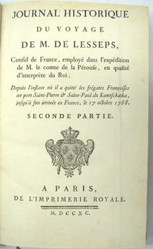 Journal historique du voyage de M. de Lesseps, consul de France, employé dans l’expédition de M. le comte de la Pérouse, en qualité d’interprète du ...