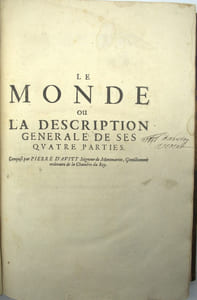 Le Monde, ou Description générale de ses quatre parties, comprenant le Discours universel (du monde, du ciel, des éléments, de la terre et de l’eau) et Description de l’Amérique, troisième partie du Monde…. Seconde édition
