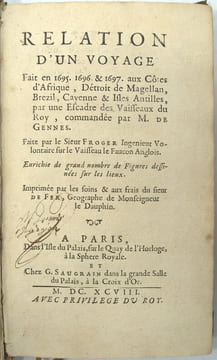 Relation d'un voyage fait en 1695, 1696 et 1697 aux Côtes d'Afrique, Détroit de Magellan, Brezil, Cayenne et Isles Antilles, par une escadre des ...