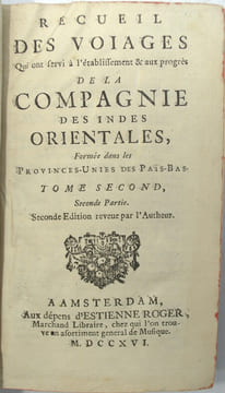 Recueil des voiages qui ont servi à l’établissement et aux progrès de la Compagnie des Indes orientales, formée dans les Provinces-Unies des Païs-Bas. ...