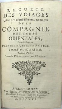 Recueil des voiages qui ont servi à l’établissement et aux progrès de la Compagnie des Indes orientales, formée dans les Provinces-Unies des Païs-Bas. ...