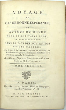 Voyage au Cap de Bonne-Espérance, et autour du monde avec le capitaine Cook. et principalement dans les pays des Hottentots et des Caffres.
. ...