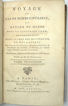 Voyage au Cap de Bonne-Espérance, et autour du monde avec le capitaine Cook. et principalement dans les pays des Hottentots et des Caffres.
. ...