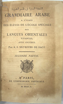 Grammaire arabe à l'usage des élèves de l'École spéciale des Langues orientales vivantes
. SYLVESTRE DE SACY