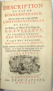 Description du Cap de Bonne-Espérance ; Ou l'on trouve tout ce qui concerne l'Histoire Naturelle du Pays ; La Religion, les Mœurs & les Usages des ...