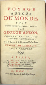 Voyage autour du monde, fait dans les années 1740, 41, 42, 43 & 44. Par George Anson ….