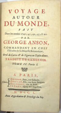 Voyage autour du monde, fait dans les années 1740, 41, 42, 43 & 44. Par George Anson ….