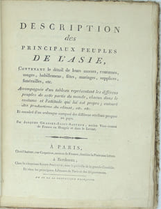 Description des principaux peuples de l'Asie Contenant le détail de leurs mœurs, coutumes, usages, habillemens, fêtes, mariages, supplices, funérailles, etc. Accompagné d’un tableau présentant les différens peuples de cette partie du monde, chacun dans son costumes et l’attitude qui lui est propre…
