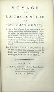 Voyage de la Propontide et du Pont-Euxin, avec la carte générale de ces deux mers, la description topographique de leurs rivages, le tableau des mœurs, des usages et des peuples qui les habitent ; la carte particulière de la Plaine de Brousse ou Bithynie, celle du Bosphore de Thrace et celle de Constantinople, ….
