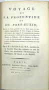Voyage de la Propontide et du Pont-Euxin, avec la carte générale de ces deux mers, la description topographique de leurs rivages, le tableau des mœurs, des usages et des peuples qui les habitent ; la carte particulière de la Plaine de Brousse ou Bithynie, celle du Bosphore de Thrace et celle de Constantinople, ….
 par LECHEVALIER, Jean Baptiste (1752-1836).
 - Image 3