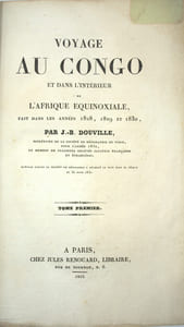 Voyage au Congo et dans l'intérieur de l'Afrique Equinoxiale, fait pendant les années 1828, 1829 et 1830. 
