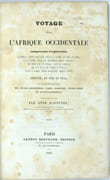 Voyage dans l'Afrique Occidentale comprenant l'exploration du Sénégal depuis Saint-Louis jusqu'à Falémé, au-delà de Bakel ; de la Falémé‚ depuis son embouchure jusqu'à Sansanding ; des mines d'or de Kéniéba dans le Bambouk ; des pays de Galam, Bondou et Woolli; et de la Gambie, depuis Baracounda jusqu'à l'Océan ; exécuté‚ en 1843 et 1844. 
 par RAFFENEL (Anne). FORBES (F.E.).
 - Image 2