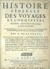 Histoire g&eacute;n&eacute;rale des voyages et conquestes des Castillans dans les Isles & Terre-ferme des Indes Occidentales, Traduites de l'espagnol d'Antoine ...